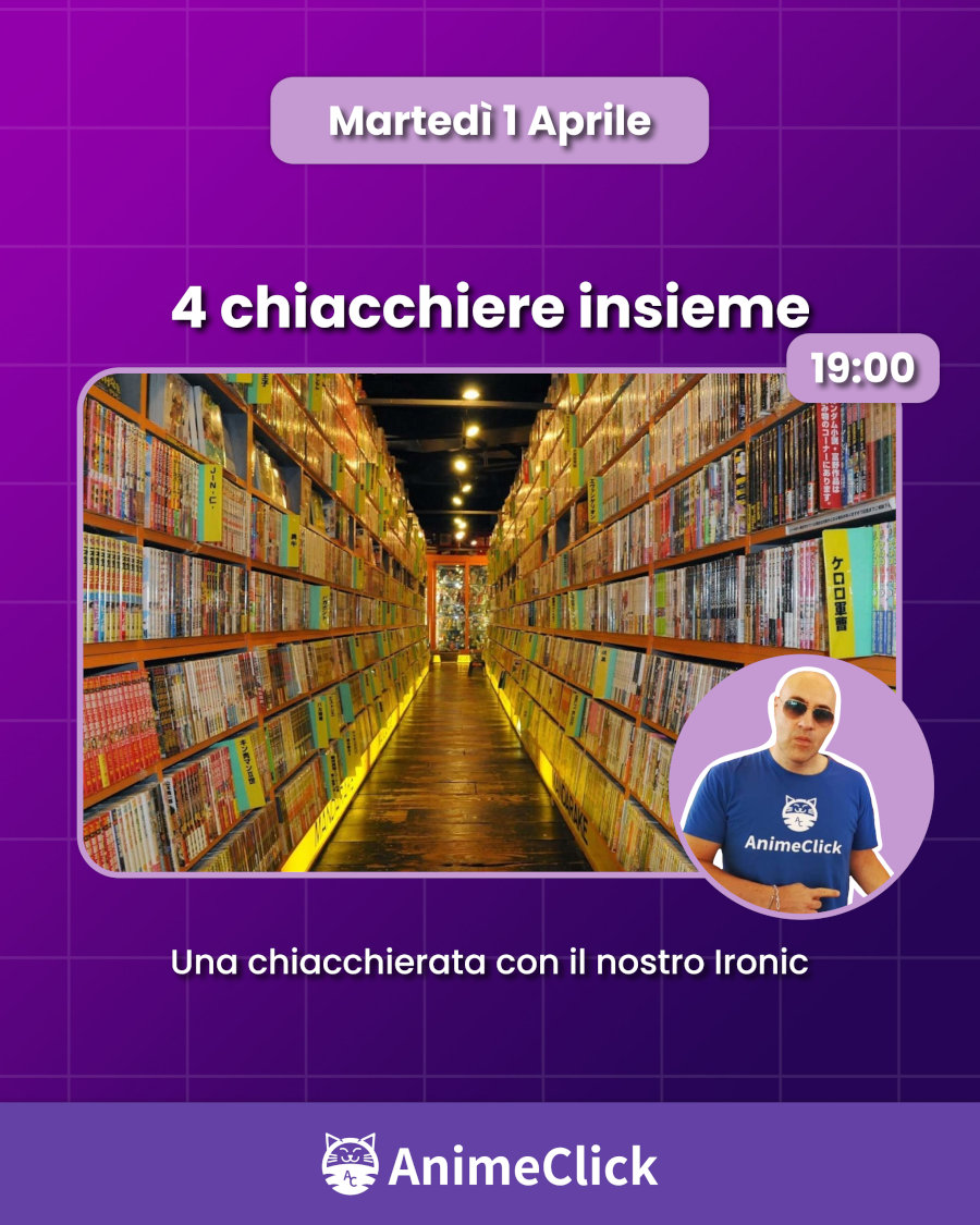 AnimeClick su Twitch: programma dal 31 marzo al 6 aprile AnimeClick su Twitch: programma dal 31 marzo al 6 aprile